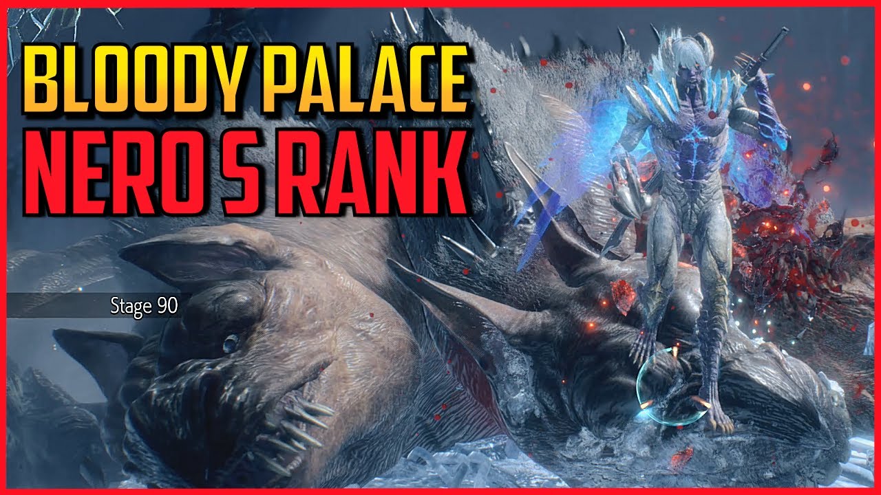 DMC5 ▰ Full Bloody Palace S Rank As Nero 【Devil May Cry 5】