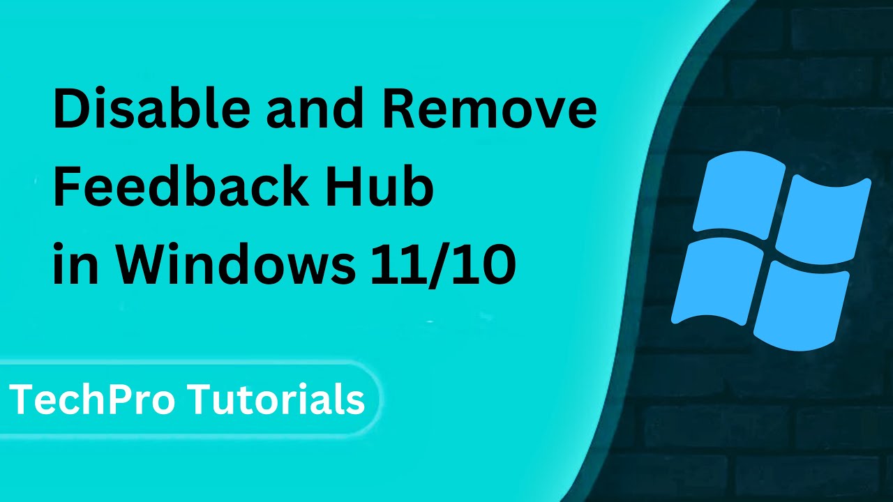How to Disable and Remove Feedback Hub in Windows 11