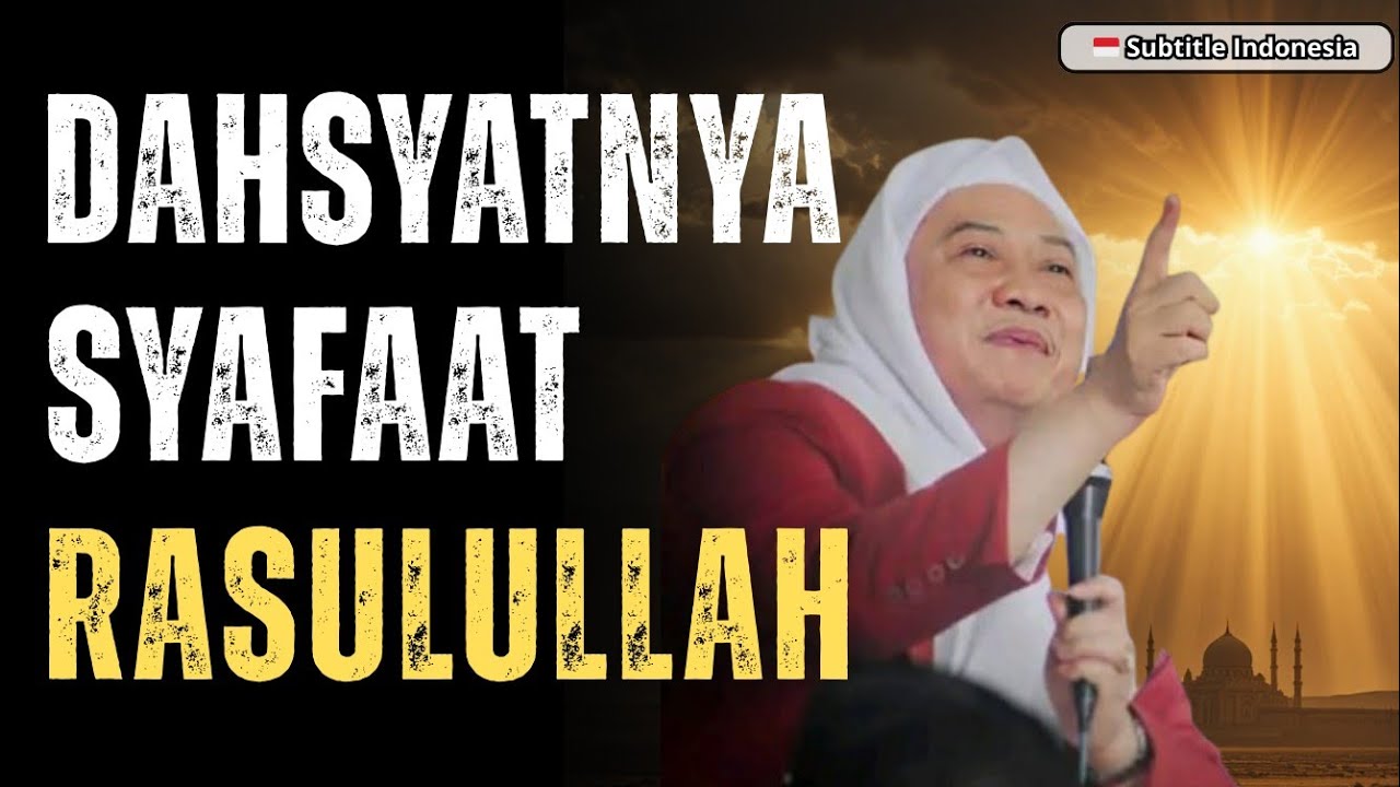 Dahsyatnya Syafaat Rasulullah, Dosa Sebesar Apa Pun Akan Diampuni