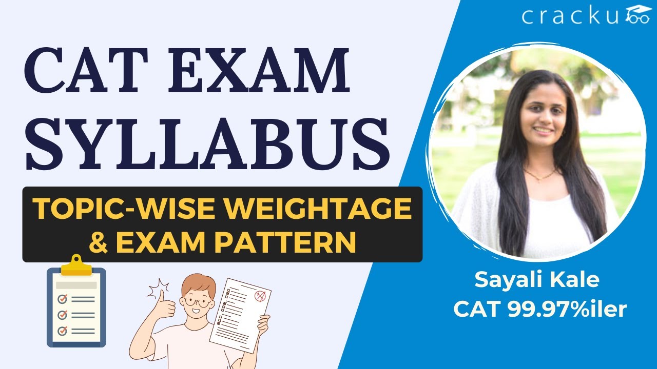 CAT Syllabus & Topic-wise Weightage - By Sayali Ma'am (CAT 99.97%iler)