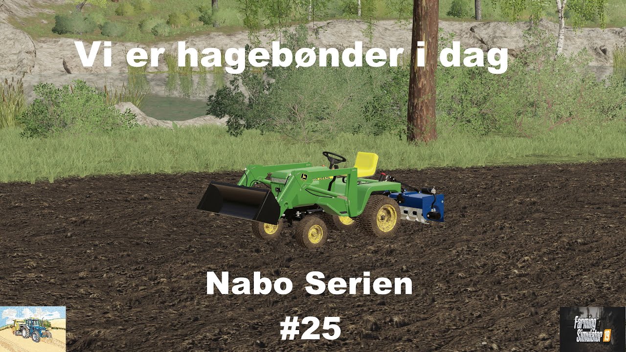 Let's Play Farming Simulator 2019 Norsk Nabo Serien Episode 25