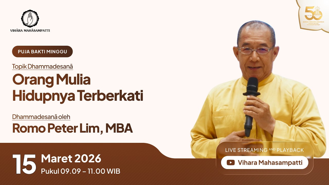 15 Maret 2026 | Puja Bakti Minggu | Orang Mulia Hidupnya Terberkati | Romo Peter Lim, MBA