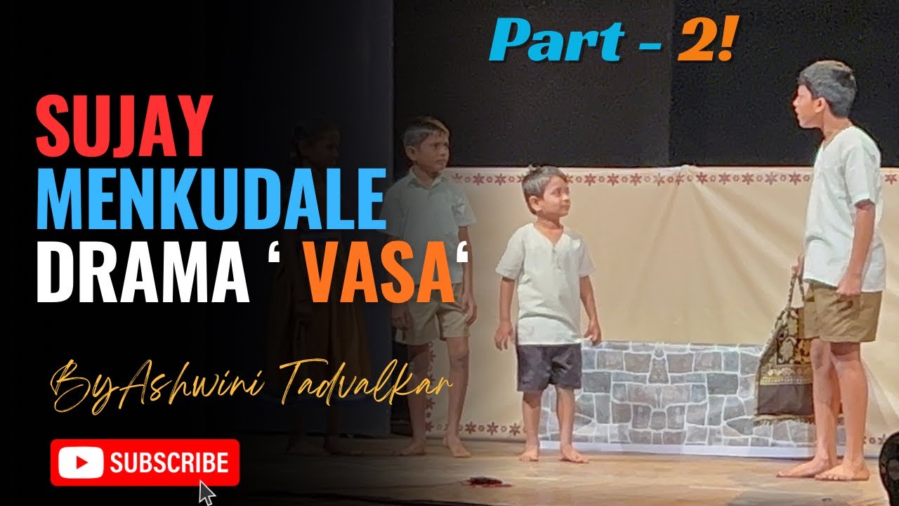 VASA Marathi Balnatya | Sujay Menkudale | राज्य बालनाट्य स्पर्धा 2025-26
