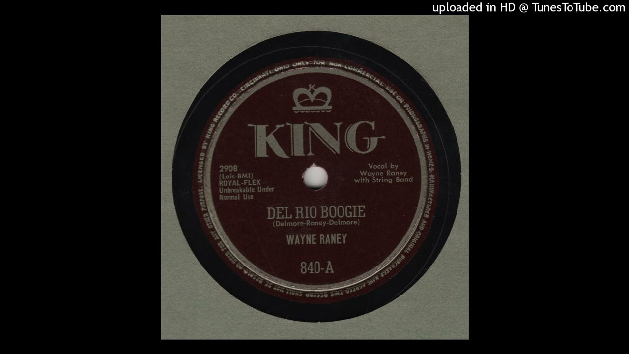 WAYNE RANEY -Del Rio Boogie KING 840-A