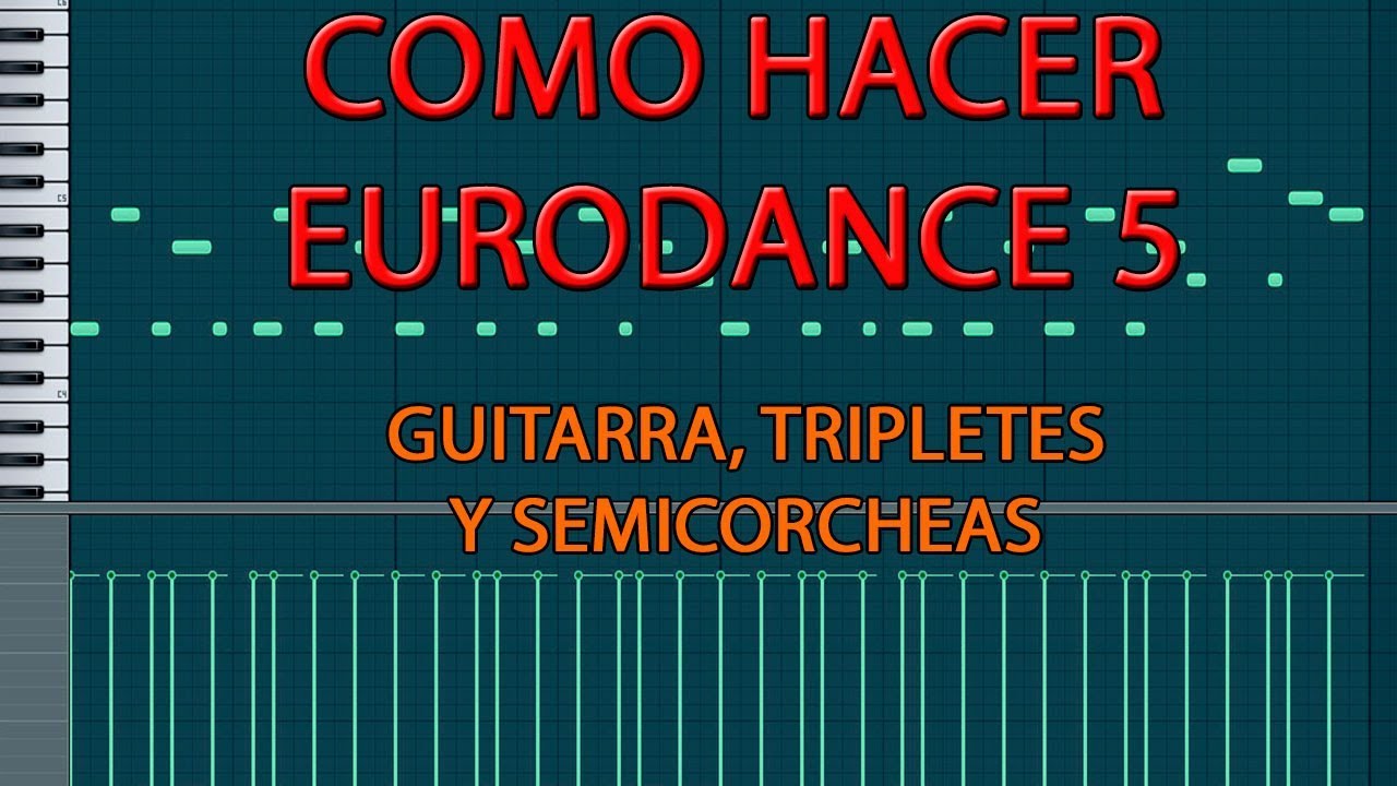 Como hacer eurodance parte 5 (Guitarra)