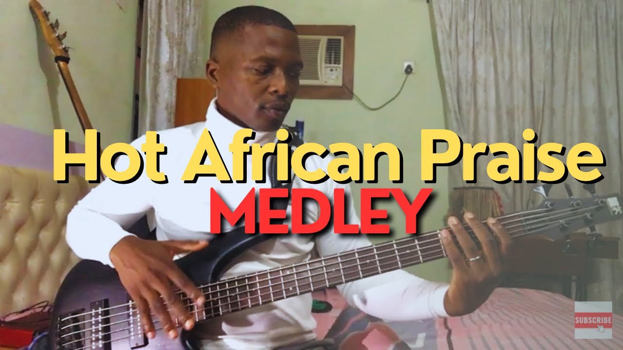 Hot African Praise Medley