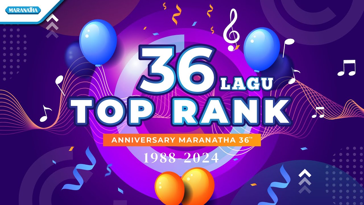 Anniversary Maranatha 36th (1988 - 2024) - Various Artists ( Official Video Lyrics)