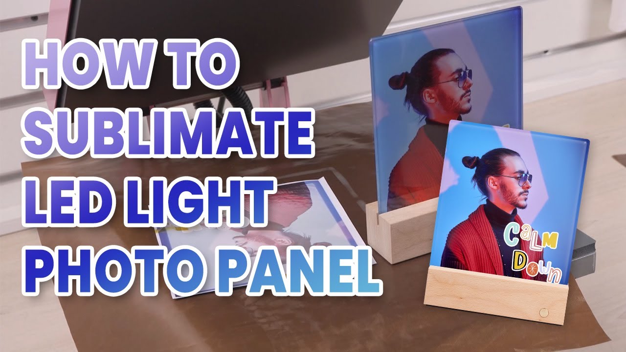 How to Sublimate LED Photo Panel ? |Lopo Tech