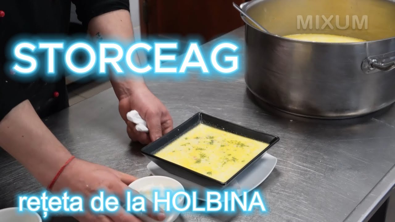 MIXUM | Storceag, rețeta de la Holbina - renumit, apreciat, gustos, vezi acum cum se face!