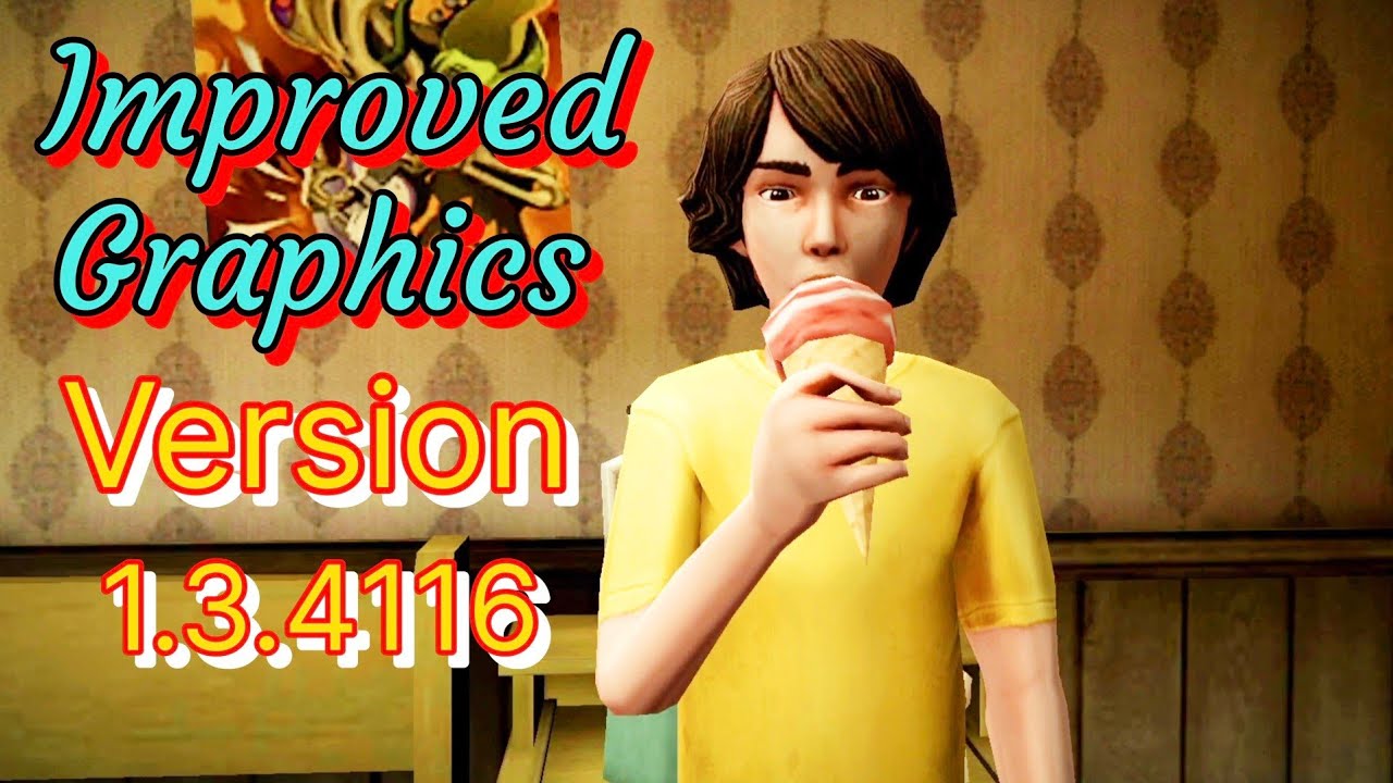 Ice Scream Version 1.3.4116 Improved Graphics Full Gameplay 