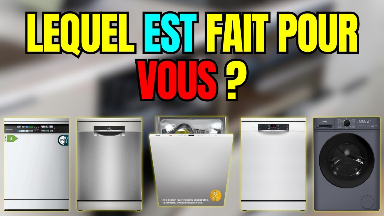 Lave-Vaisselle : Lequel Vaut Vraiment le Coup ? Comparatif Honnête pour un Usage Quotidien