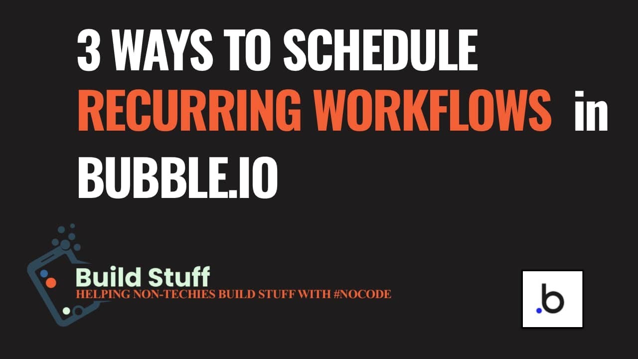 No-Code Automation Secrets: Build and Powerful Recurring Workflows in Bubble.io