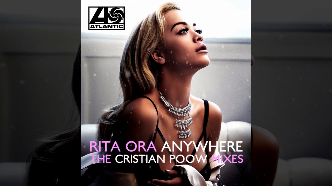 Rita Ora - Anywhere (Cristian Poow Club Mix)