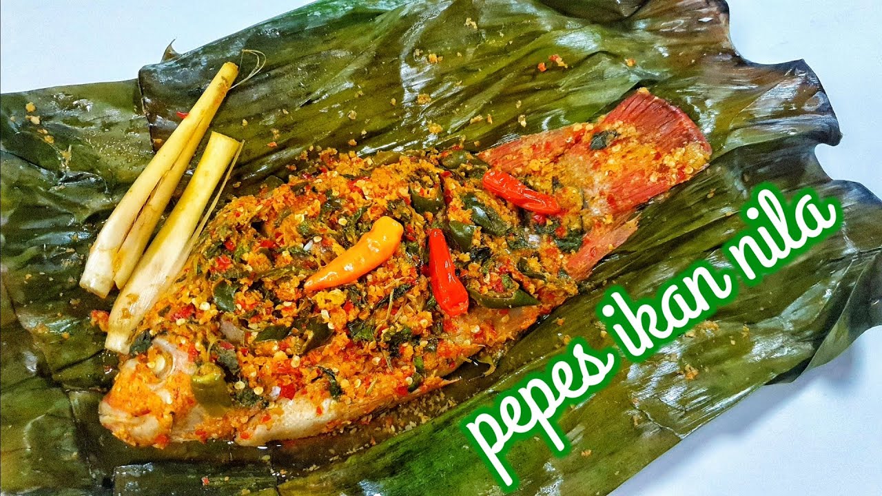 PEPES IKAN NILA - RESEP DAN CARA MEMBUAT PEPES IKAN  ||  MASAKAN IKAN NILA