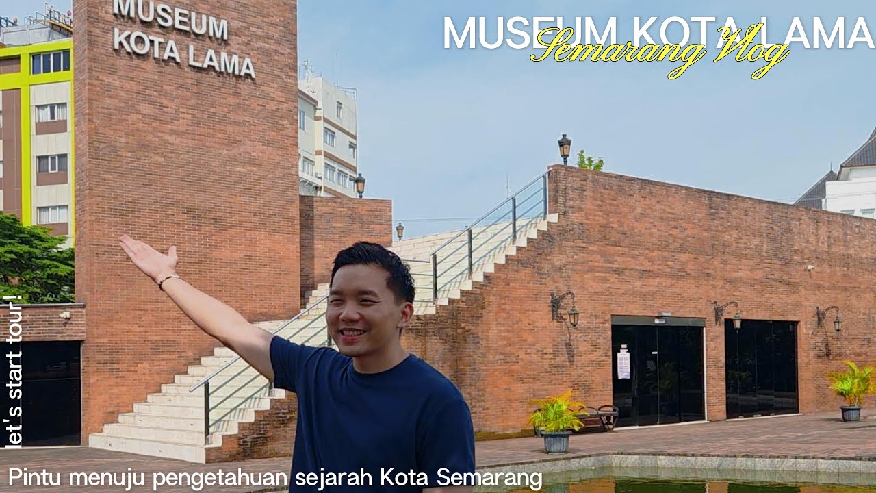 WALKING THROUGH TIME: THE MAGICAL MUSEUM KOTA LAMA SEMARANG | Hidden Gem of Central Java