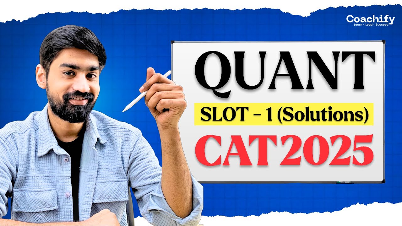 Don't Miss CAT 2025 Quants Slot 1 SOLUTIONS That Will BOOST Your XAT 2026 Score