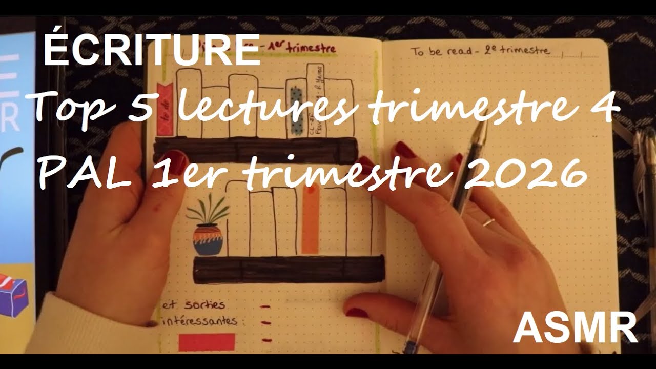 ASMR français - Écriture : Top 5 livres 4e trimestre, bilan PAL 4e 2025 et PAL 1e trimestre 2026