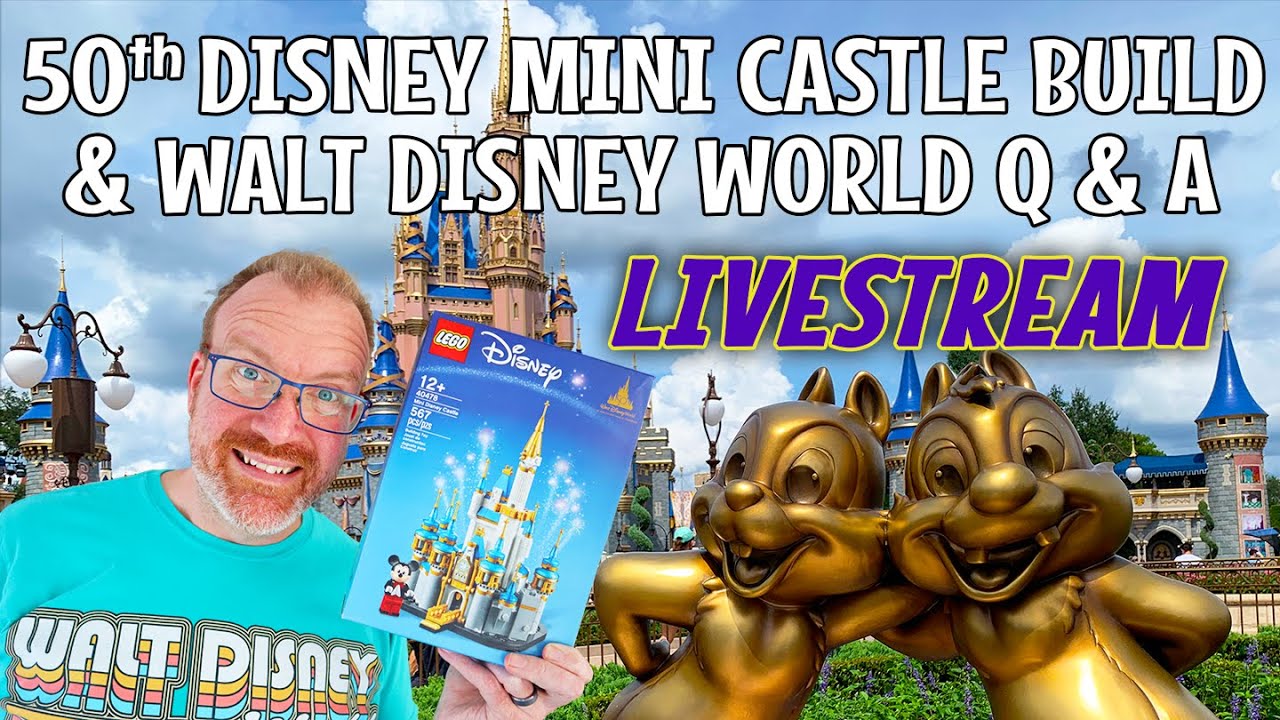 LIVE Disney Mini Castle Lego Build & Walt Disney World Q&A