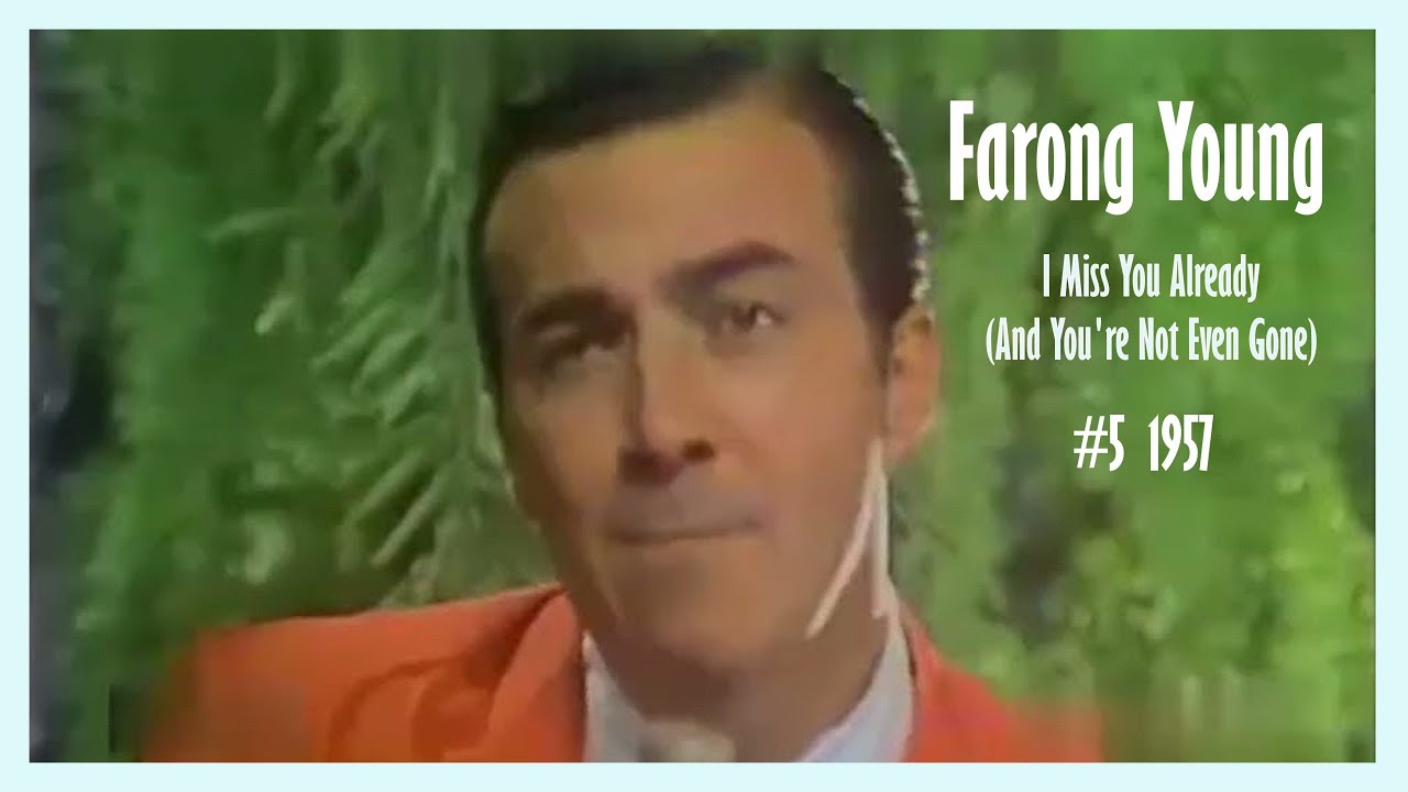 Faron Young - I Miss You Already (And You’re Not Even Gone) 1969