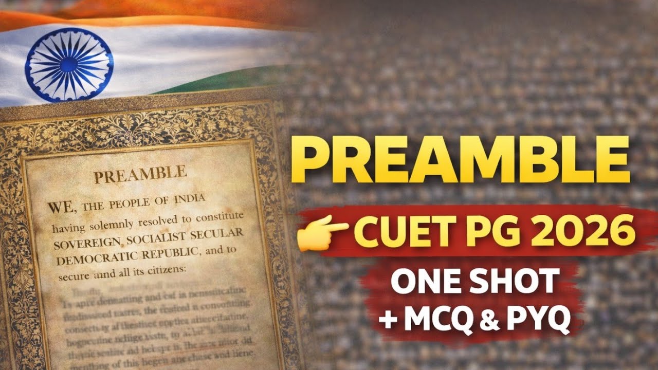 Preamble of Indian Constitution | CUET PG 2026 Polity One Shot | MCQ + PYQ