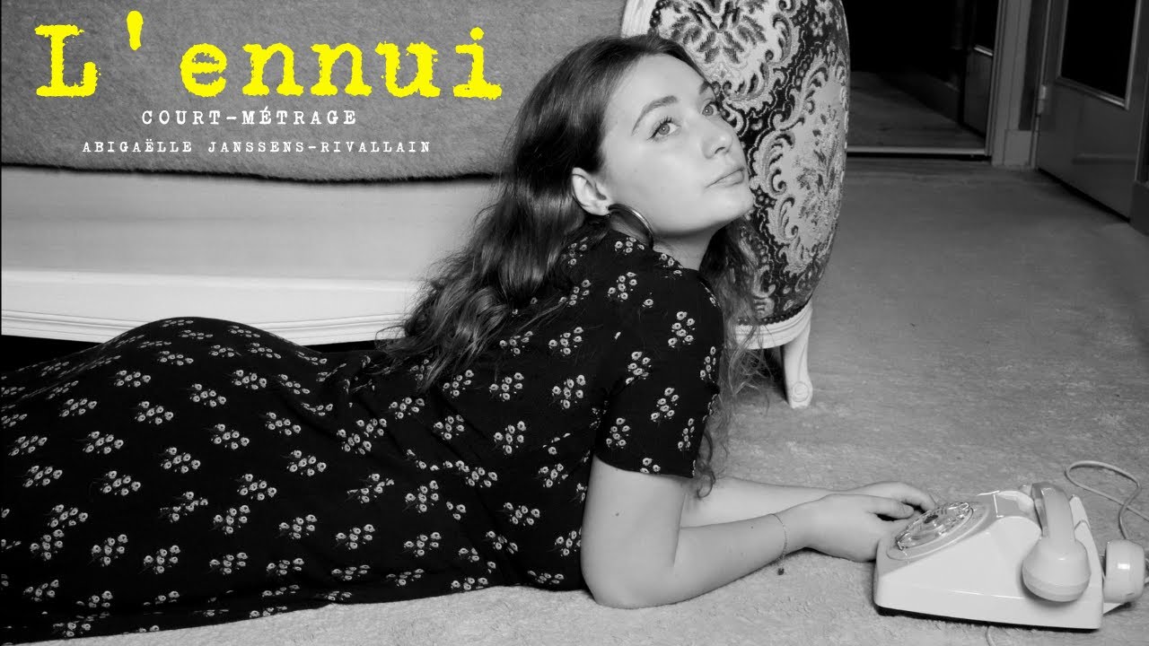 L'ENNUI Court métrage