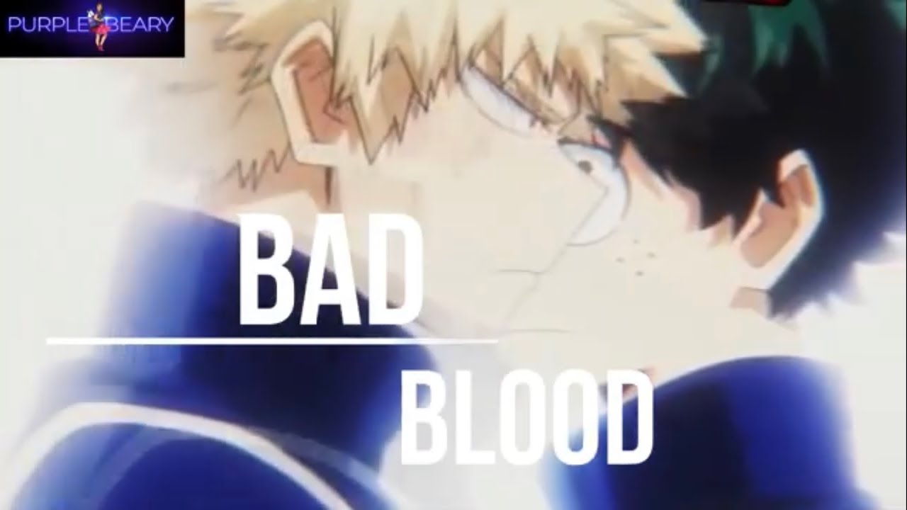 Deku x Bakugo ) Bad Blood - Taylor Swift #myheroacademia #deku #bakugo #amv #badblood #taylorswift