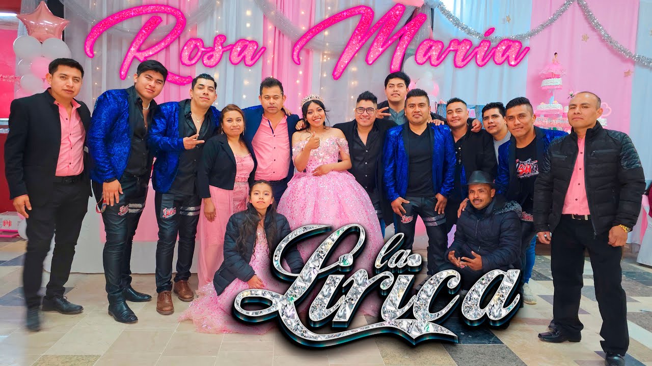 Rosa María - Grupo La Lirica en vivo desde Puebla, Mexico