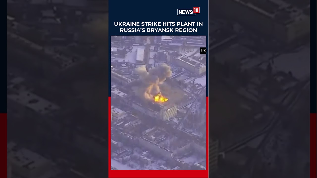 WATCH: Ukraine Strike Hits Plant in Russia&rsquo;s Bryansk Region | N18S #shorts