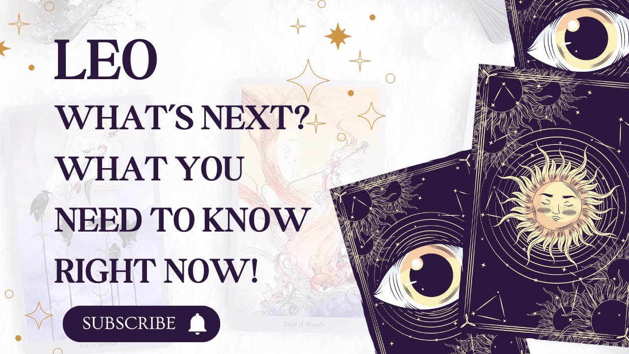 LEO ♌ EXCELLENT NEWS ARE ON THEIR WAY! DON'T DELAY TAKE ACTION 🎬