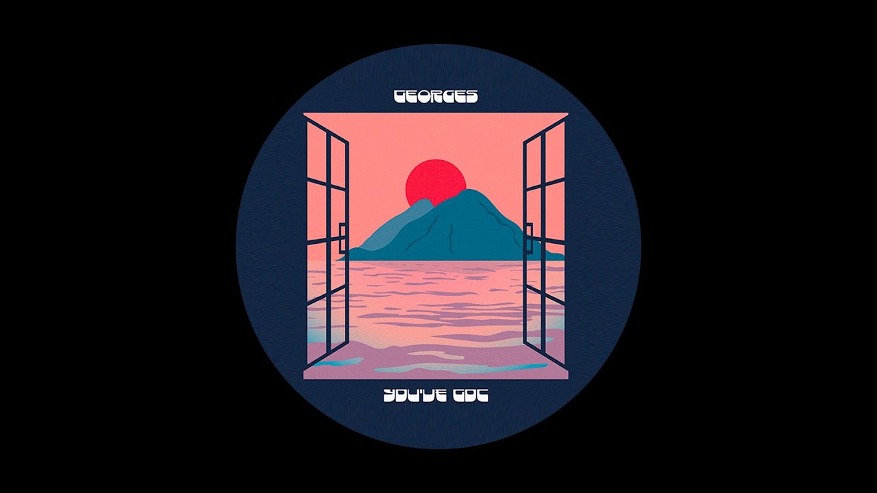Georges - You've Got