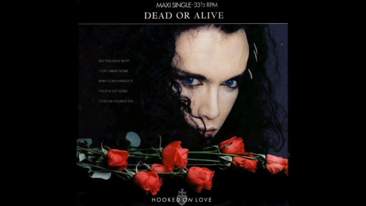 Dead Or Alive - Hooked On Love 💙 The Big Revolver Mix