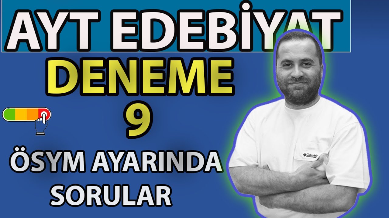 AYT EDEBİYAT DENEME ÇÖZÜMÜ #9 / 2025 AYT / Ayt Edebiyat Deneme Soru Çözümü 📌PDF