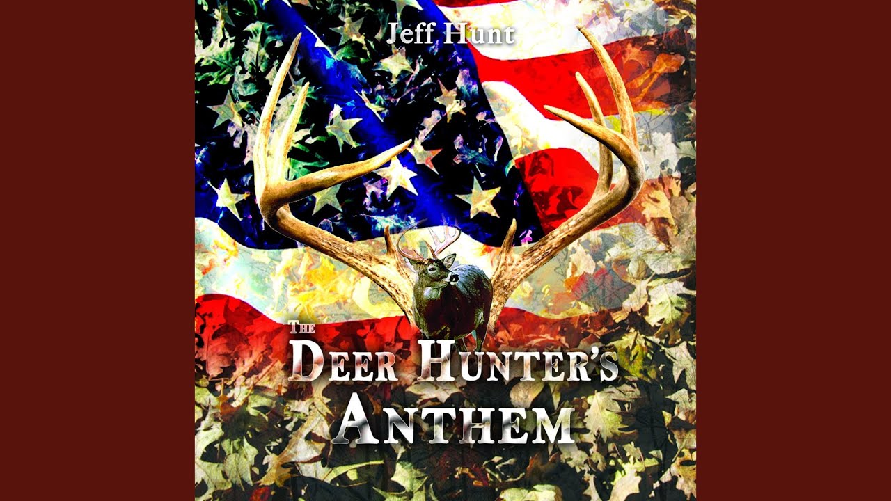 Deer Hunter's Anthem