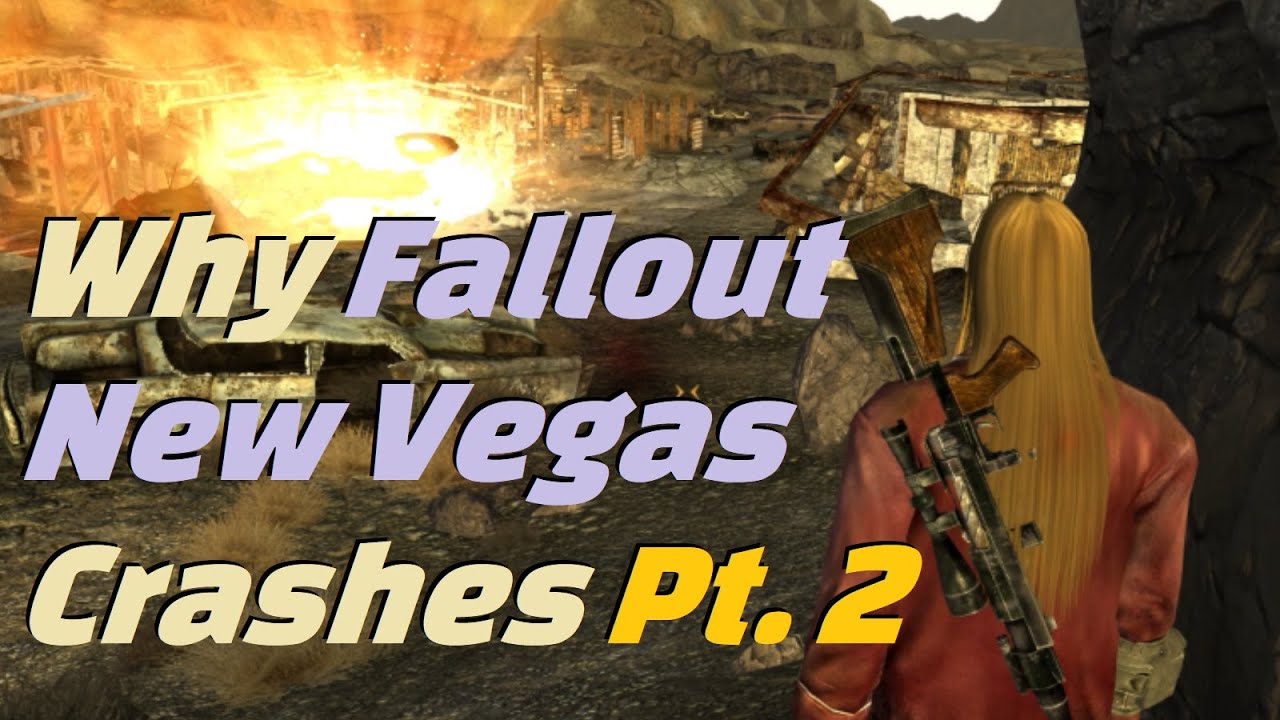 Почему Fallout New Vegas вылетает. Часть 2