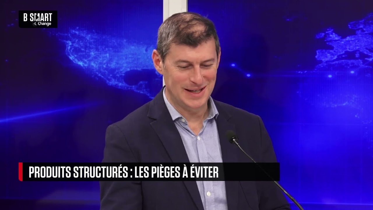 L'EFFET PATRIMOINE - Produits structur&eacute;s : les pi&egrave;ges &agrave; &eacute;viter