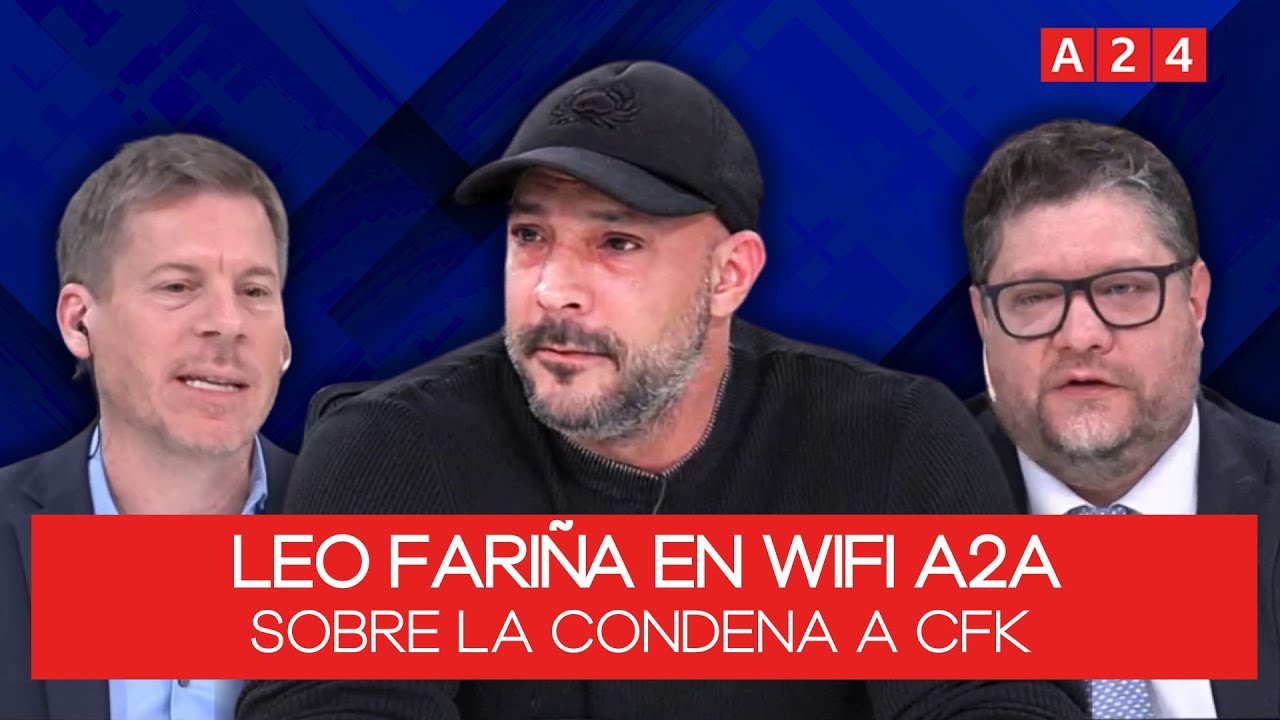 🔴 LEONARDO FARIÑA EN A24: CRISTINA PIDIÓ NO USAR TOBILLERA
