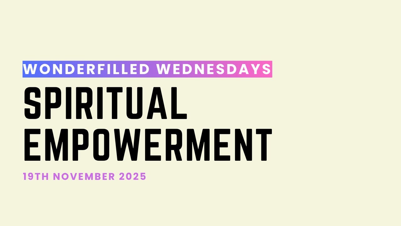 Wonderfilled Wednesday | 19/11/2025 | Minister Delsy