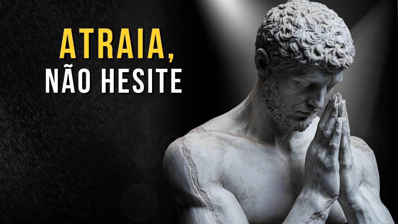 Como Atrair Abundância - A Lei da Atração Profunda | Ensinamentos Estoicos | Estoico