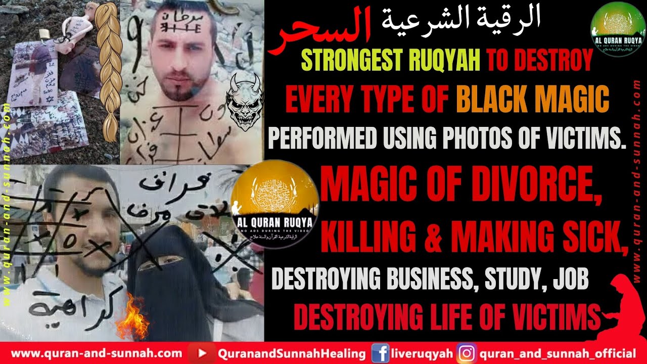 Ultimate Ruqyah to Destroy Black Magic Sihr on the Photographs, Picture, Hairs, Nails, Clothes, Etc.