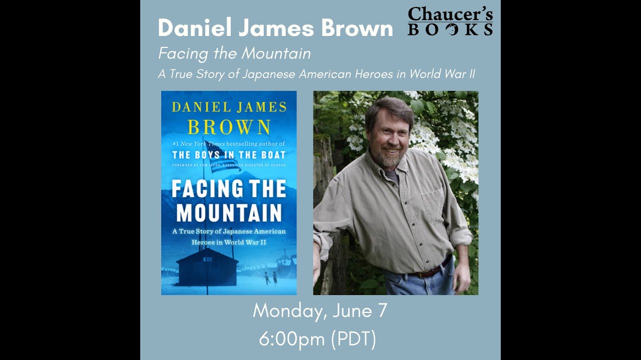 Chaucer's Author Discussion with Daniel James Brown (FACING THE MOUNTAIN), BOYS IN THE BOAT)
