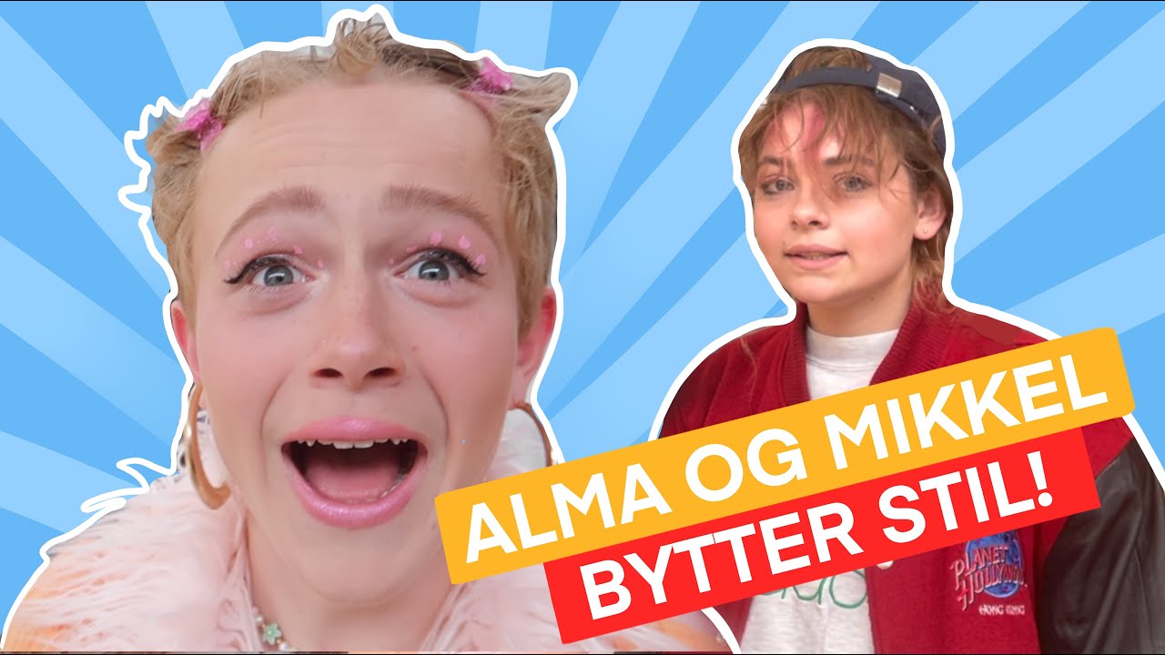 ALMA OG MIKKEL BYTTER STIL !