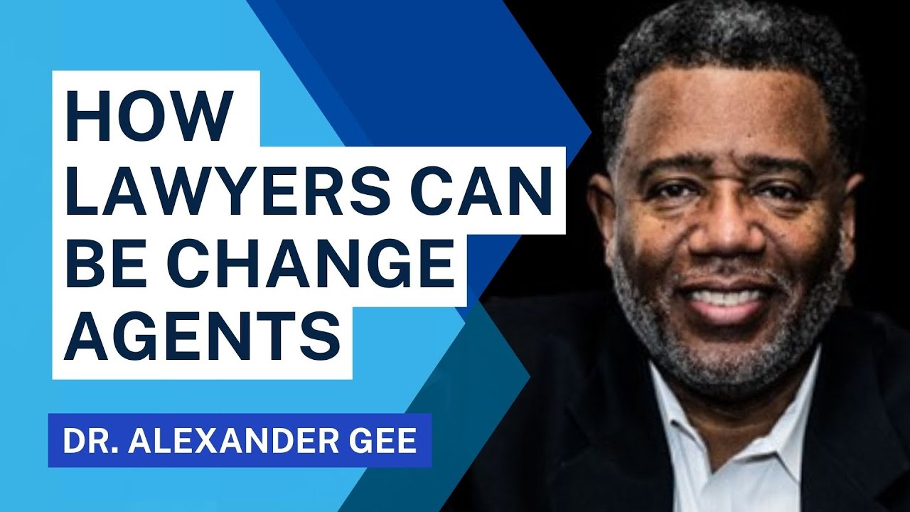 How Lawyers Can Be Agents of Change