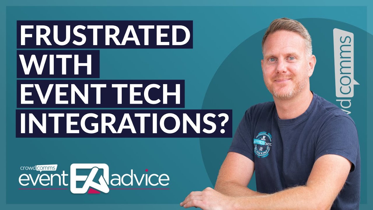 Why Event Tech Integrations Are So Hard &ndash; And How to Fix Them | Event Advice by CrowdComms