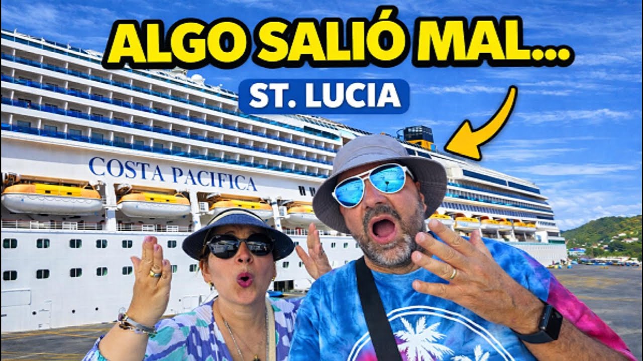 VARADOS EN ST. LUCIA 😱 | El Crucero Costa Pacífica FALLÓ (Nadie lo Esperaba) @hellox2travels
