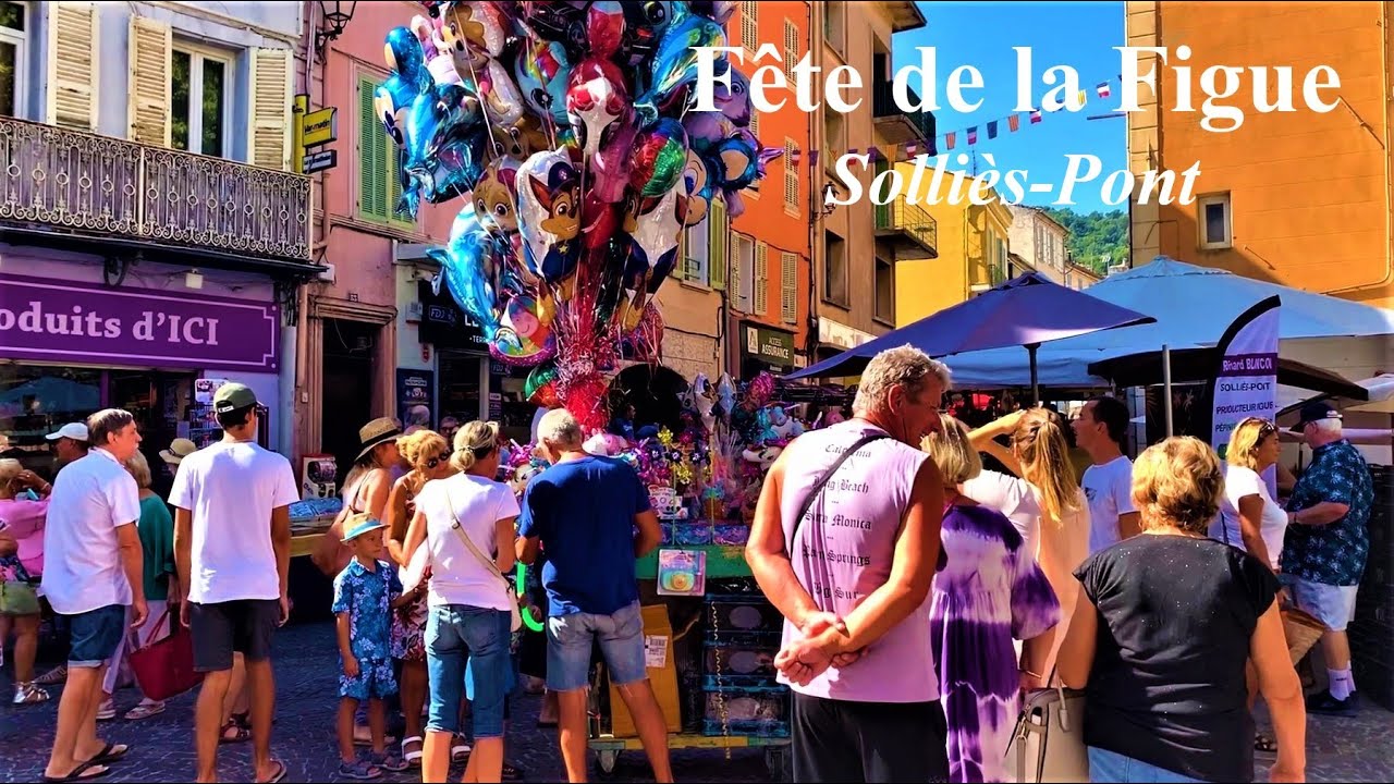 SOLLIES-PONT🌞Fête de la Figue - Visite des villes et villages Français