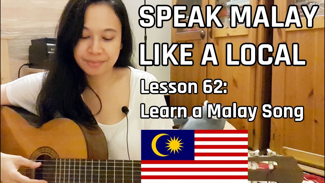 Speak Malay Like a Local - Lesson 62 : Learn a Malay Song (Kau Ilhamku)