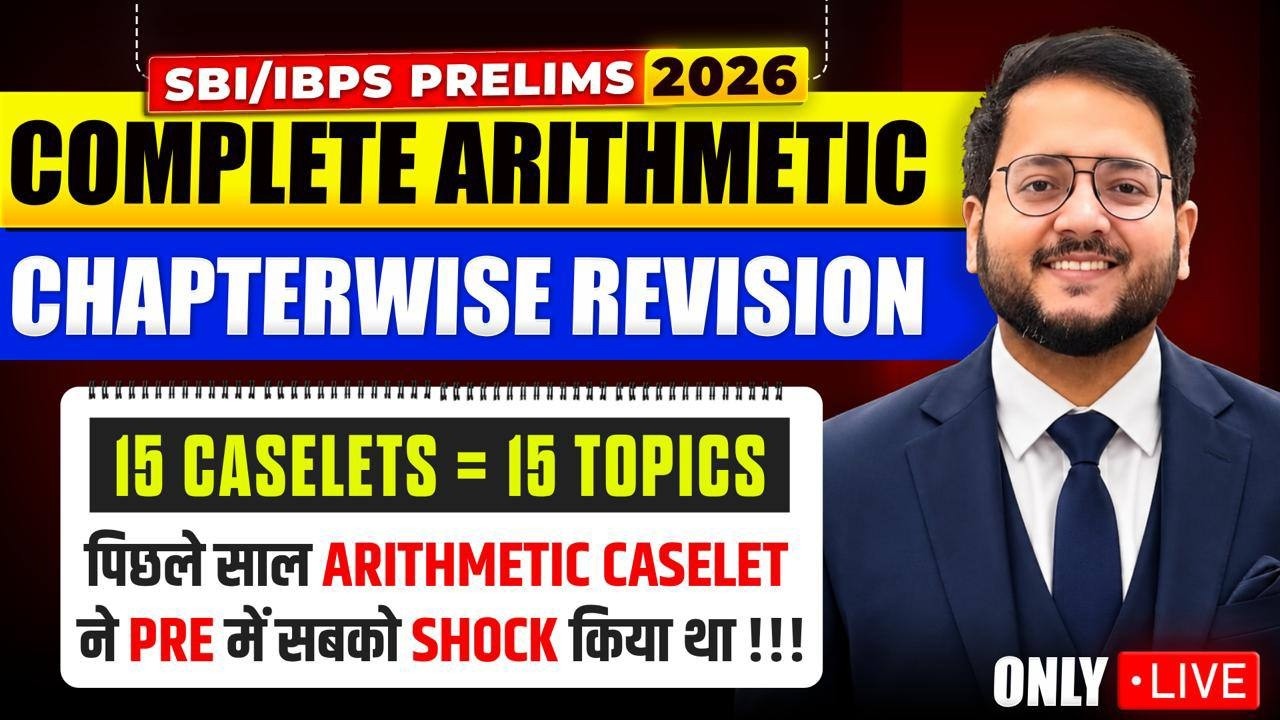 🔴✅ Complete ARITHMETIC Revision with 15 CASELETS Topicwise ✅ IBPS PO, SBI PO Prelims 2026 | Harshal