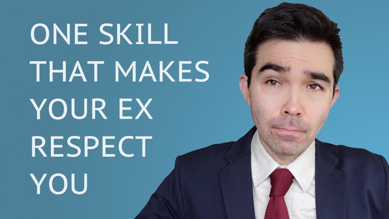 One Skill That Gets Your Ex's Respect