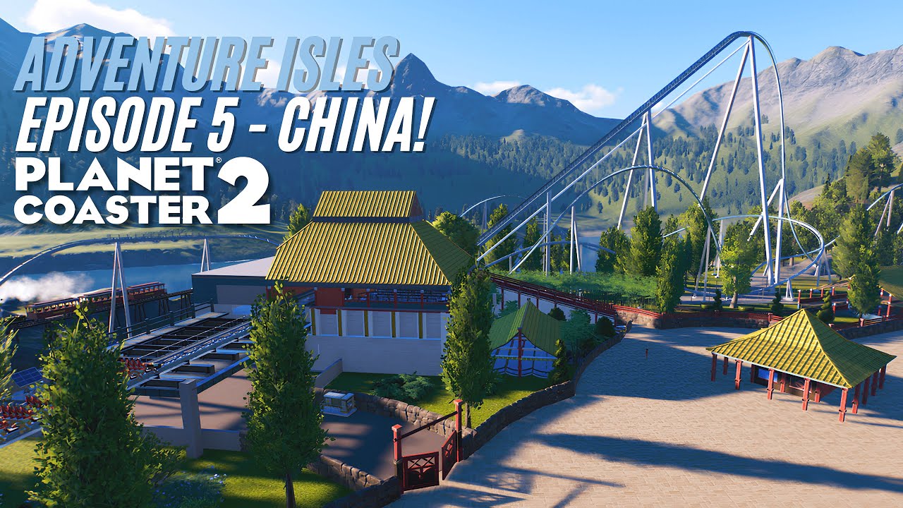 Building a B&M Hyper in New CHINA Area! Lets Play Planet Coaster 2 - Adventure Isles Episode 5
