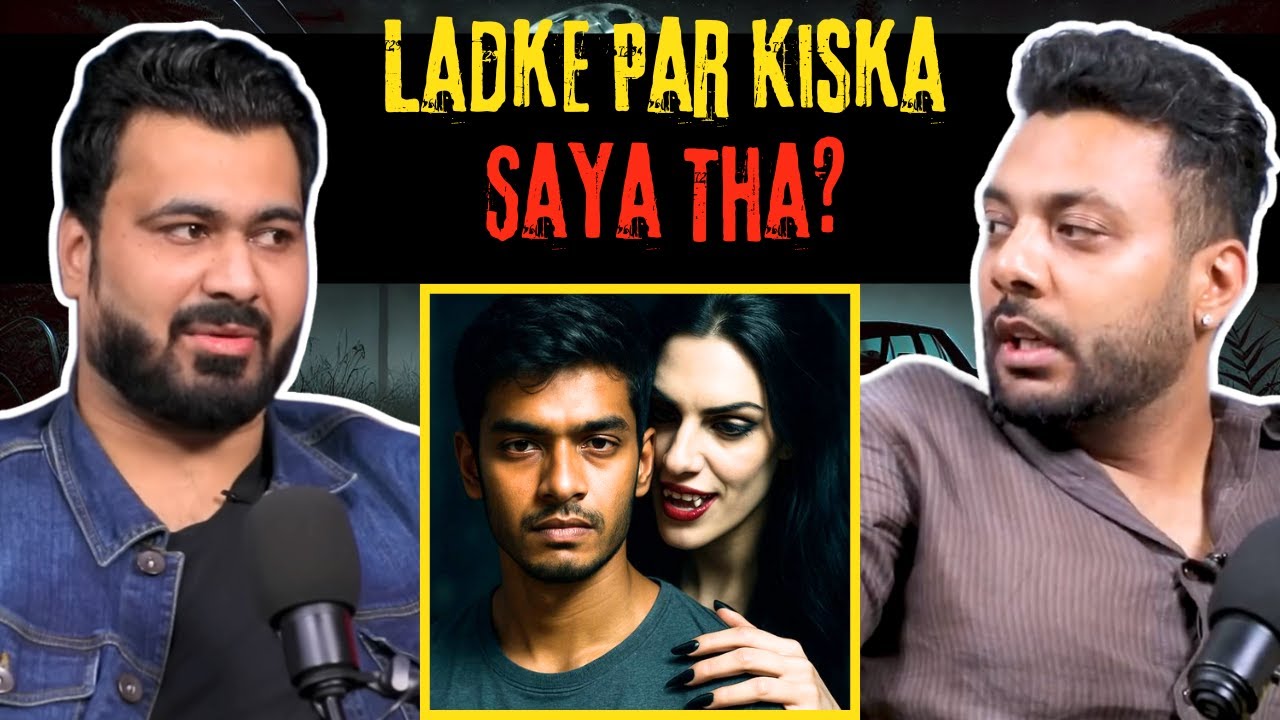 Ladke Par Kiska Saya Tha? || Best Of Real Talk